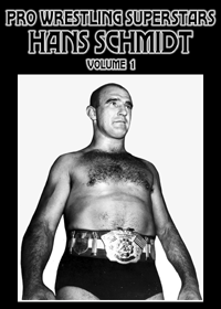 Pro Wrestling Superstars: Hans Schmidt, volume 1